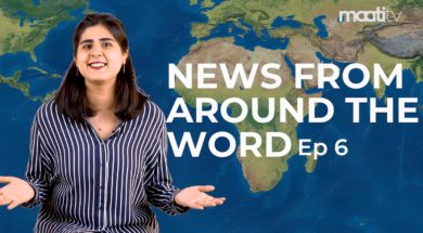 Maati TV News From Around The World Ep 6