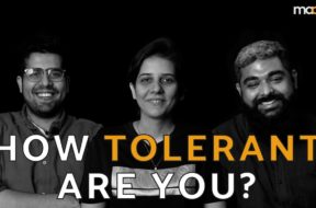 How Tolerant are you Maati TV