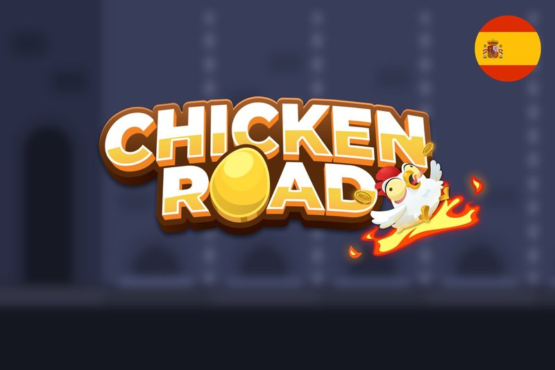 Best chicken road online in Spain